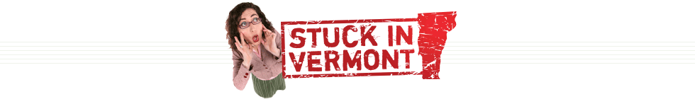 Stuck+in+Vermont